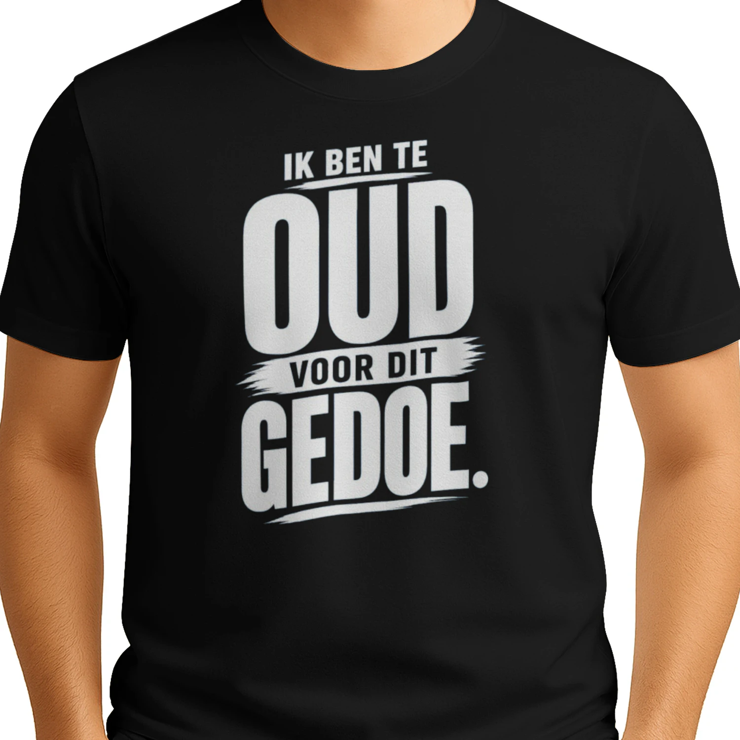 Ik Ben Te Oud Voor Dit Gedoe – Humoristisch Statement T-Shirt