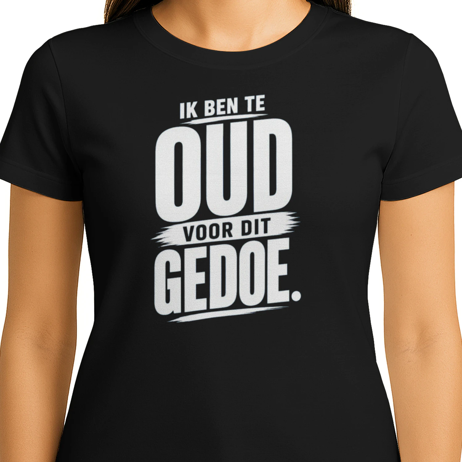 Ik Ben Te Oud Voor Dit Gedoe – Humoristisch Statement T-Shirt