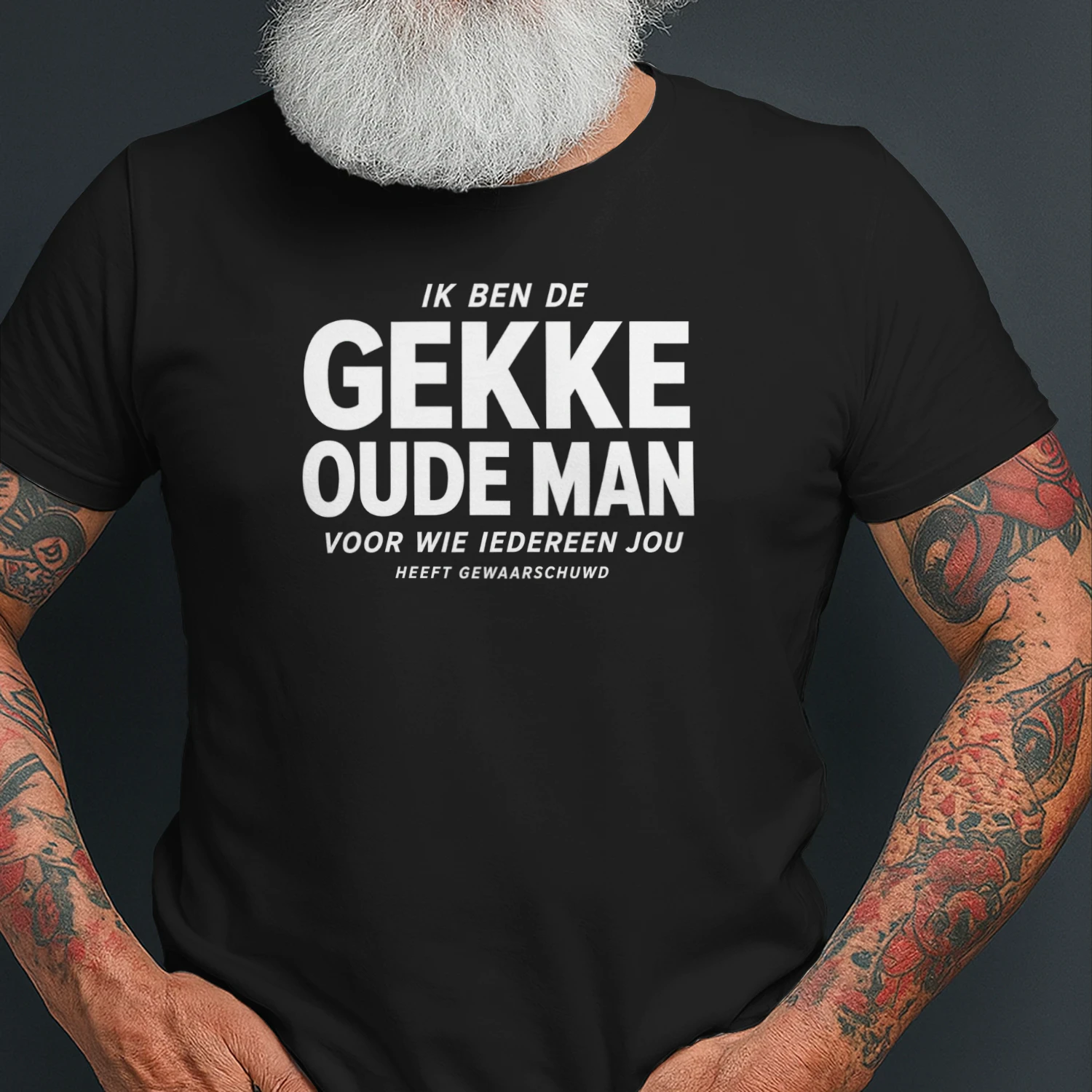 Ik Ben De Gekke Oude Man Waarvoor Iedereen Je Heeft Gewaarschuwd