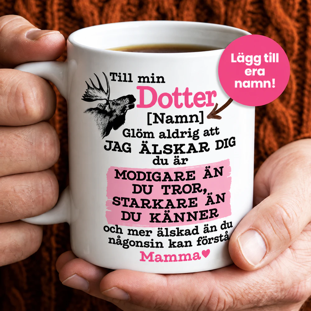 Till min Dotter Mugg