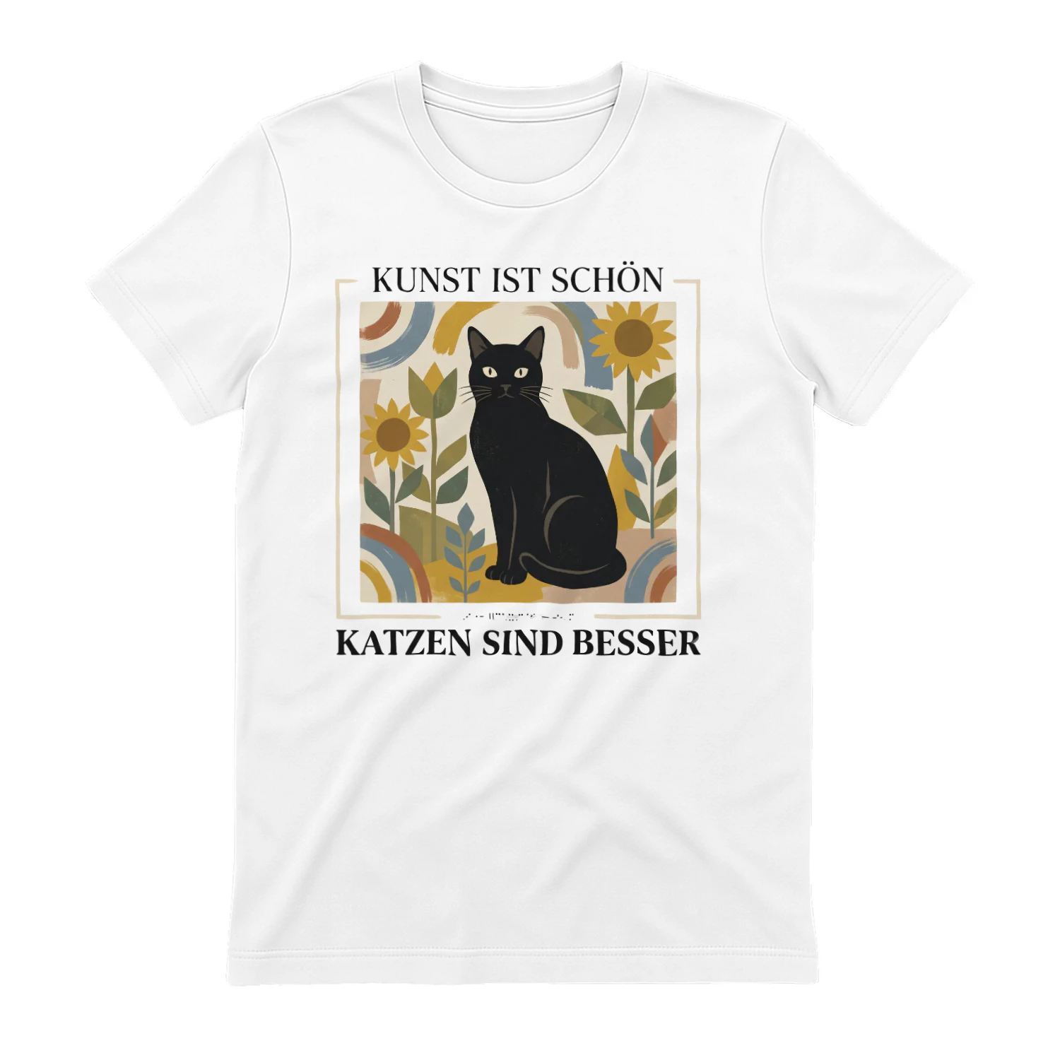 KUNST IST SCHÖN. KATZEN SIND BESSER.