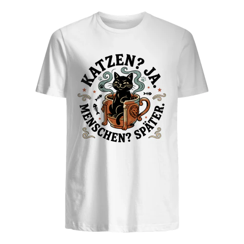 KATZEN? JA. MENSCHEN? SPÄTER.