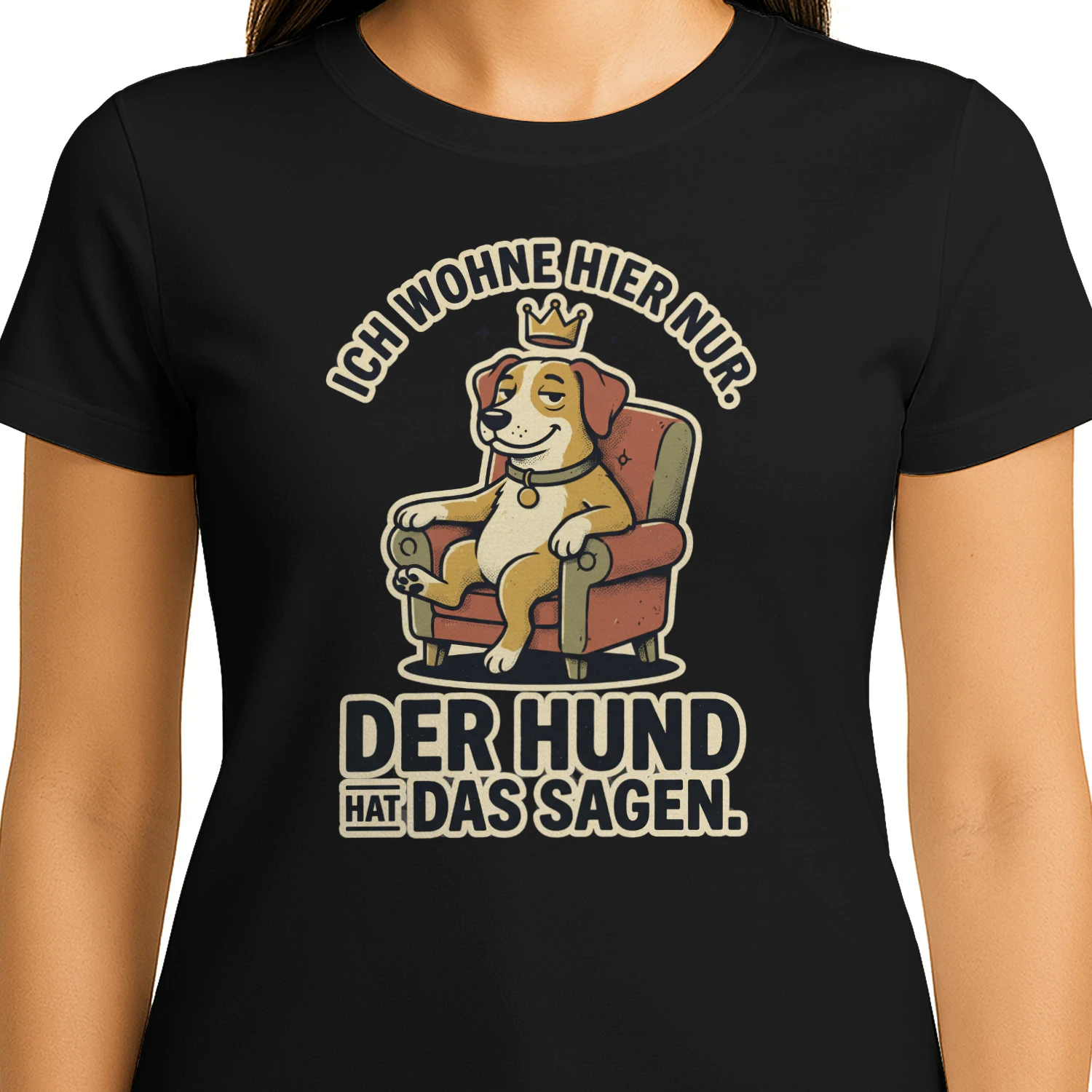 ICH WOHNE HIER NUR. DER HUND HAT DAS SAGEN.