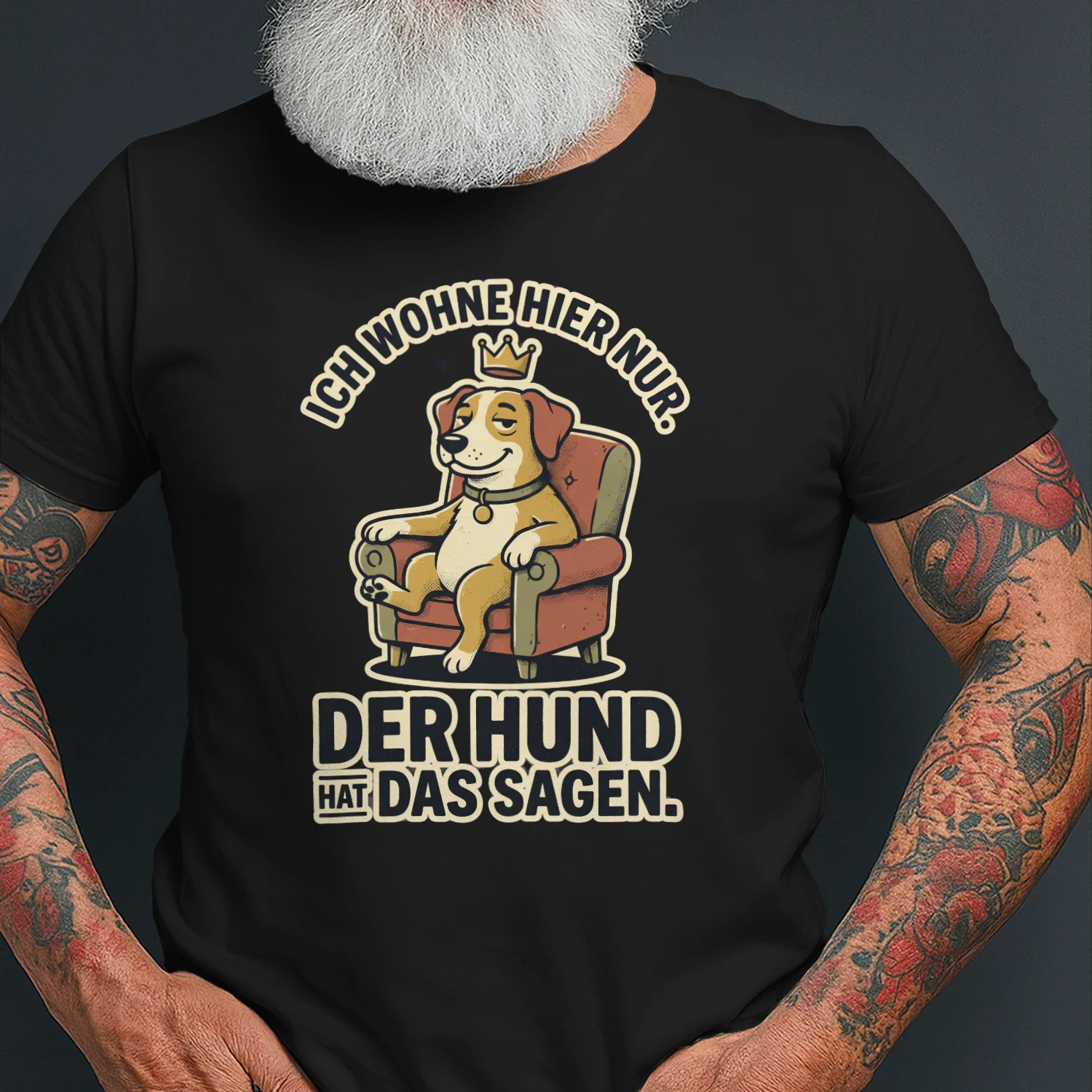 ICH WOHNE HIER NUR. DER HUND HAT DAS SAGEN.