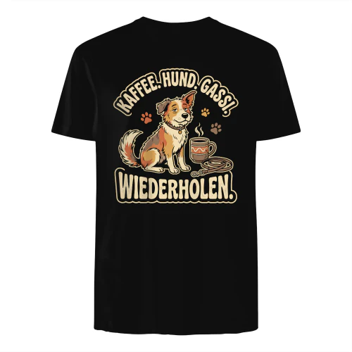 KAFFEE. HUND. GASSI. WIEDERHOLEN.
