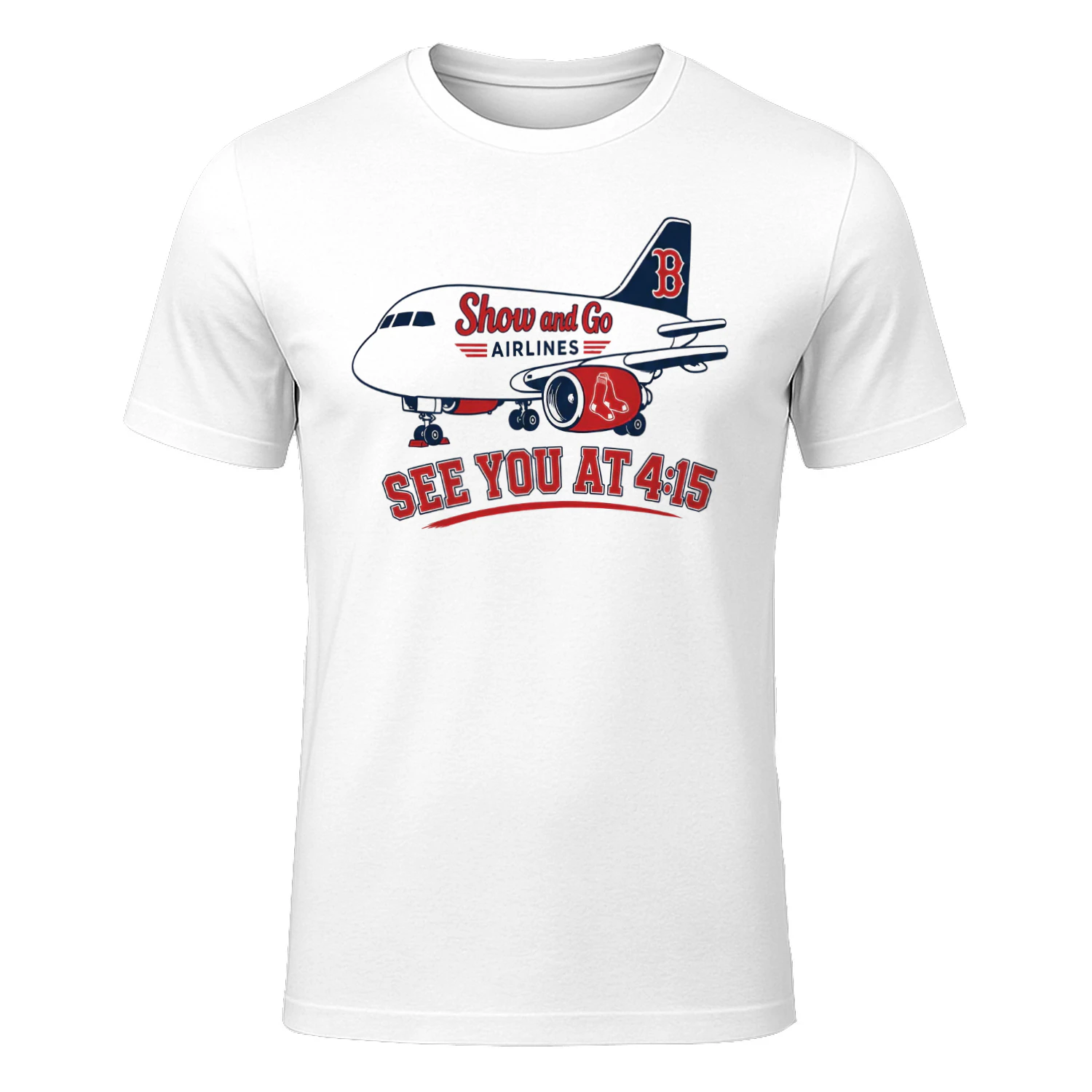 Red Sox Show And Go Airlines See You At 4:15 Shirt