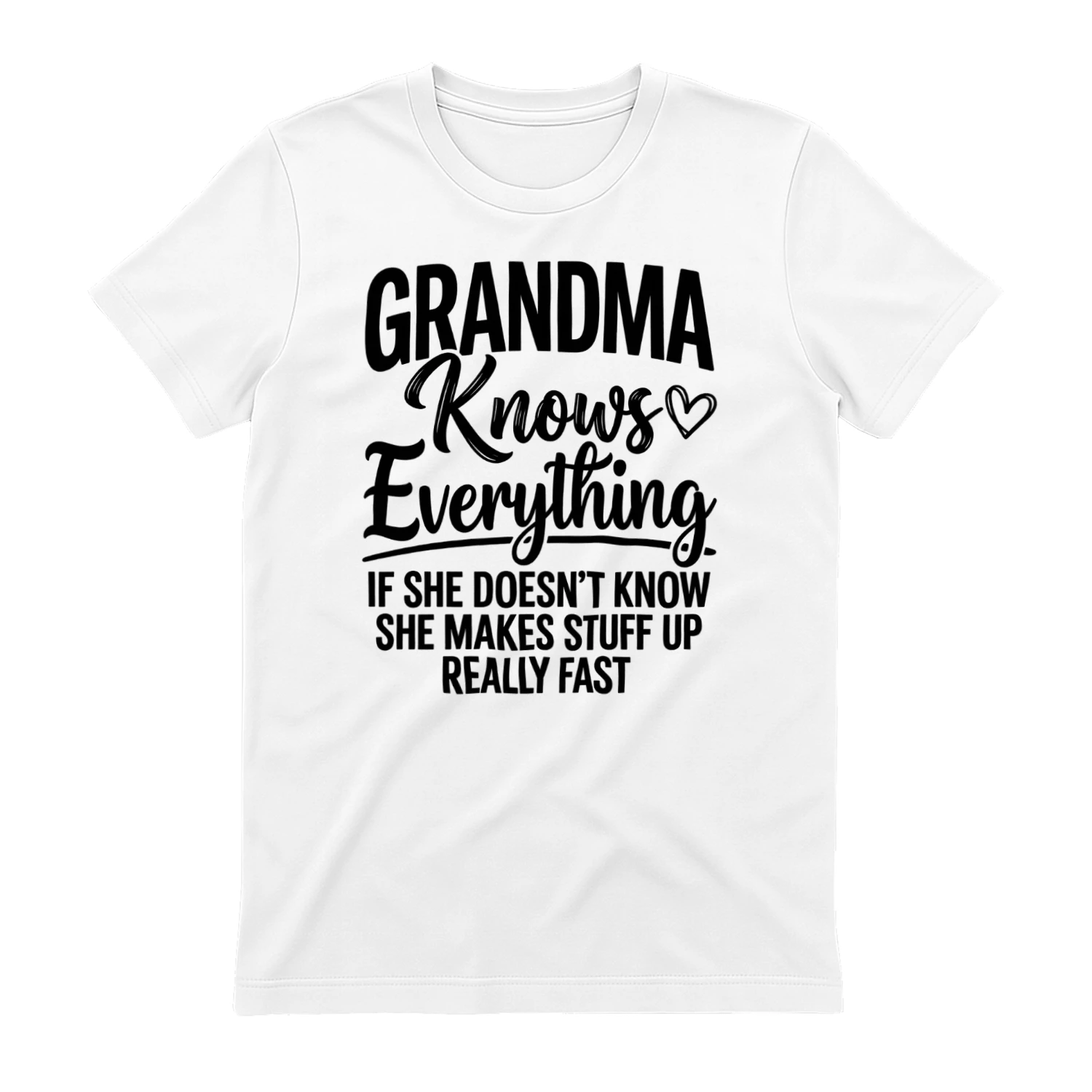 Grandma Knows Everything - Funny Grandma T-Shirt