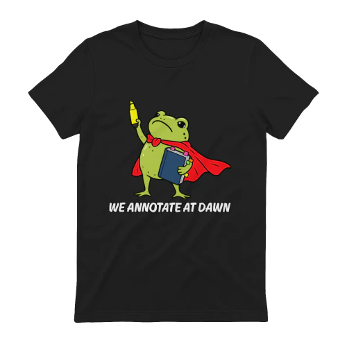We Annotate At Dawn English Teacher Funny Frog Reader T-Shirt