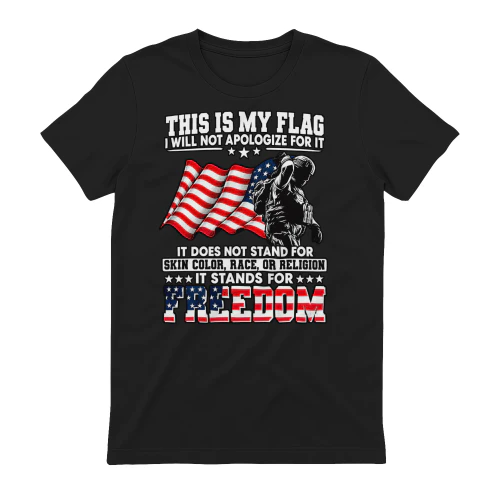 THIS IS MY FLAG – Freedom & American Pride T-Shirt