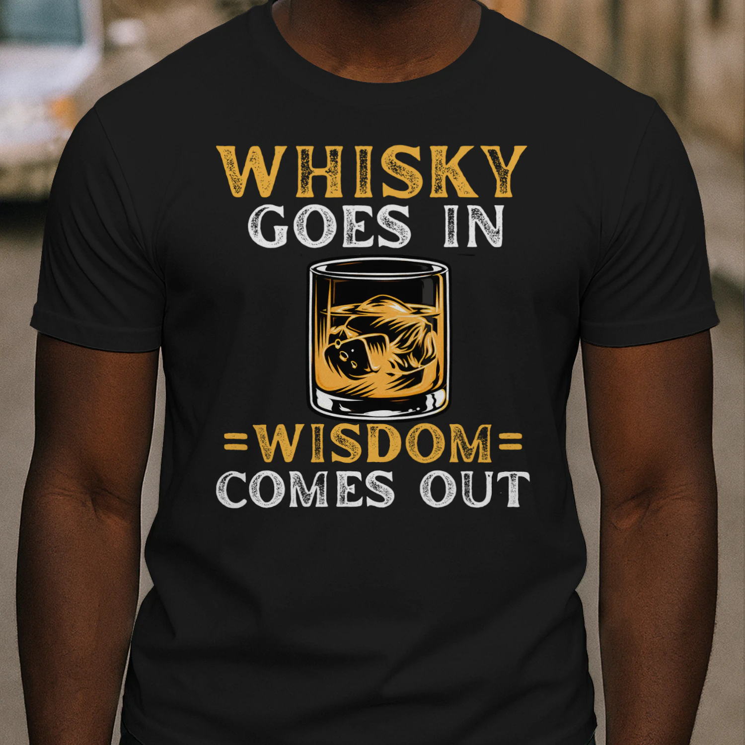 Whisky Goes In Wisdom Comes Out – Funny Drinking Humor T-Shirt