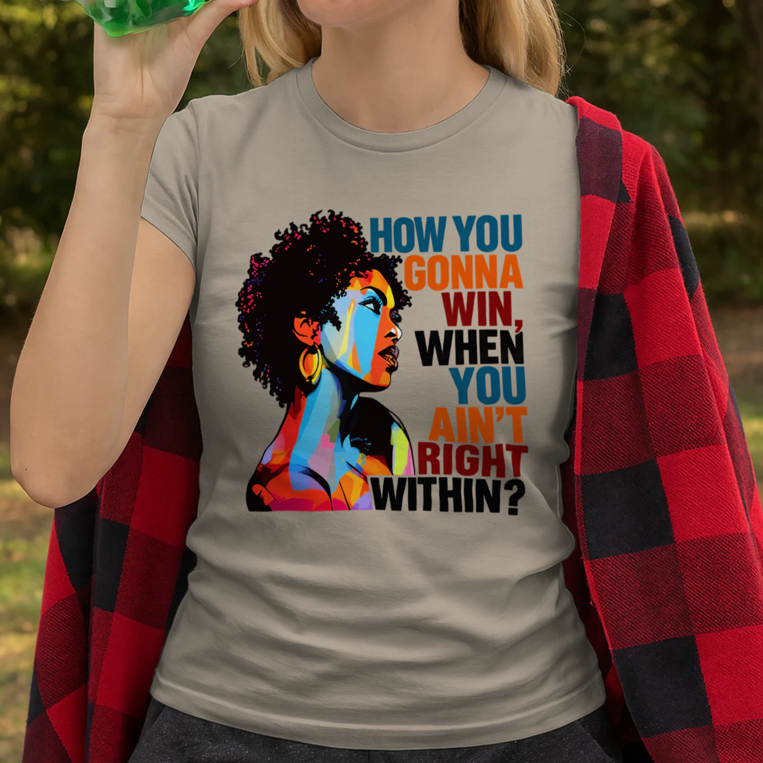 HOW YOU GONNA WIN – Inspirational Self-Love T-Shirt