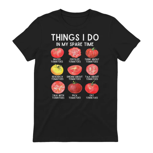 Things I do in my spare time tomatoes