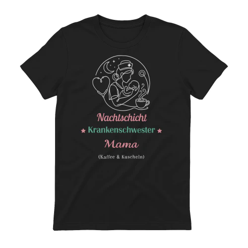 Nachtschicht Krankenschwester Mama (Kaffee & Kuscheln) – Nurse Mom T-Shirt 🇩🇪