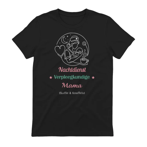 Nachtdienst Verpleegkundige Mama (Koffie & Knuffels) – Verpleegkundige T-Shirt  🇳🇱