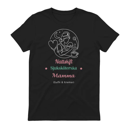 Nattskift Sjuksköterska Mamma (Kaffe & Kramar) – Sjuksköterska T-Shirt 🇸🇪