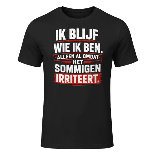 IK BLIJF WIE IK BEN