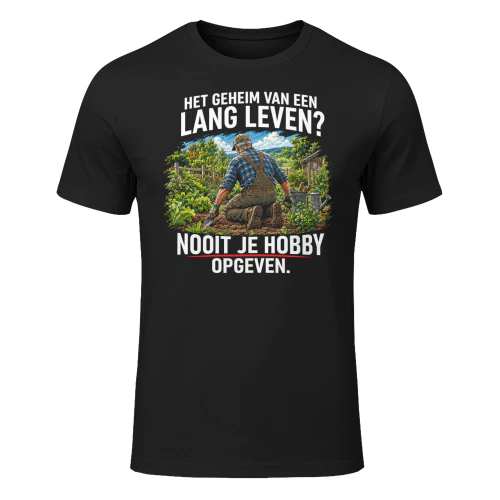 Nooit je hobby opgeven – Tuin Shirt Man