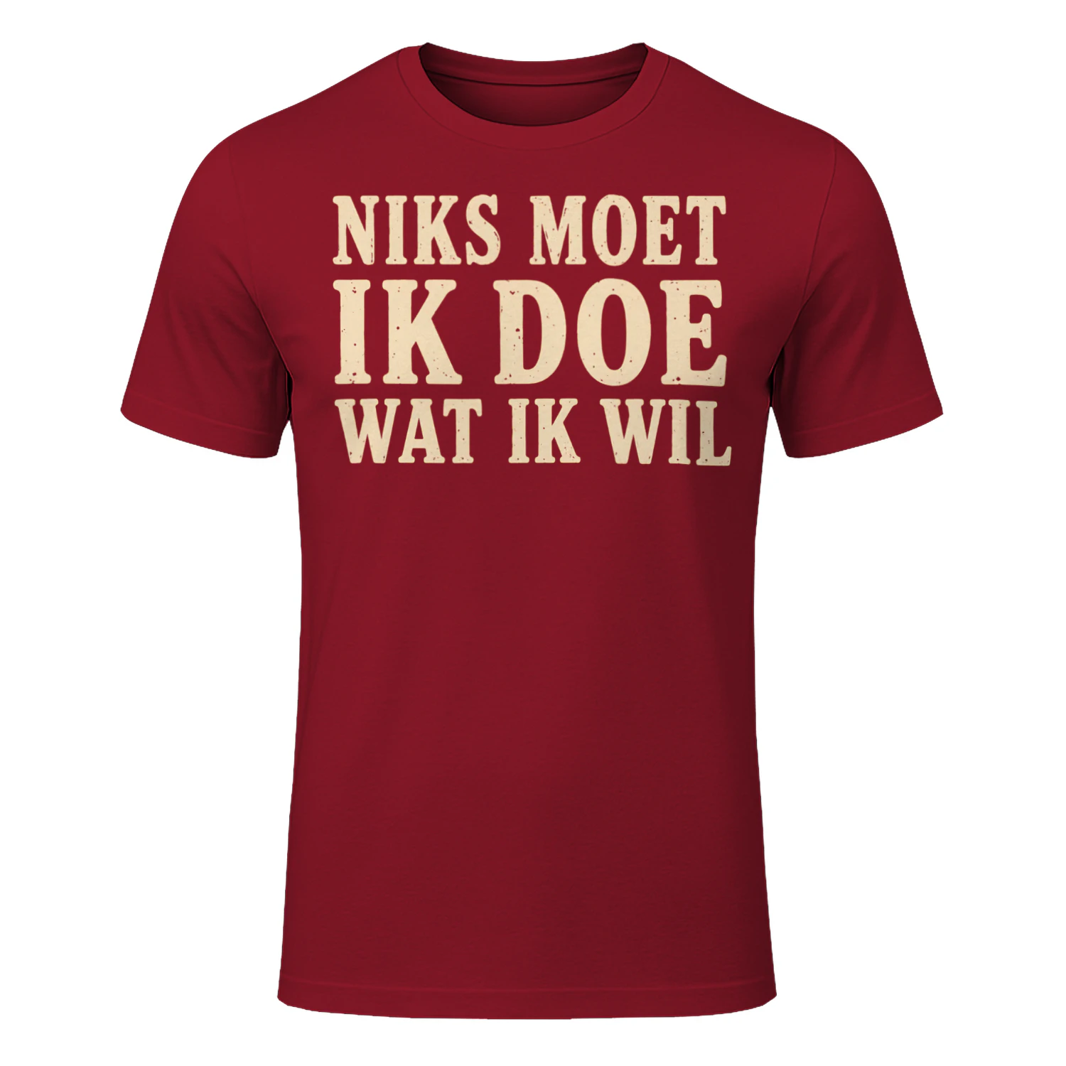 NIKS MOET  IK DOE  WAT IK WIL