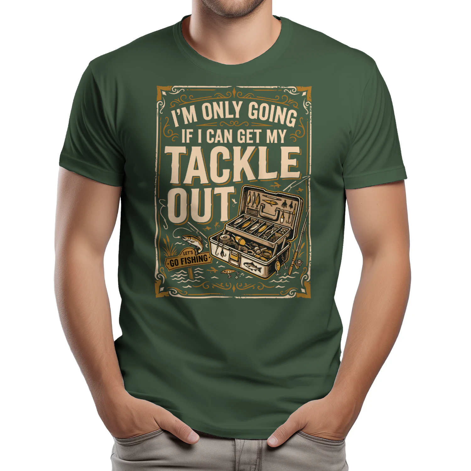 I'm Only Going if I Can Get My Tackle Out