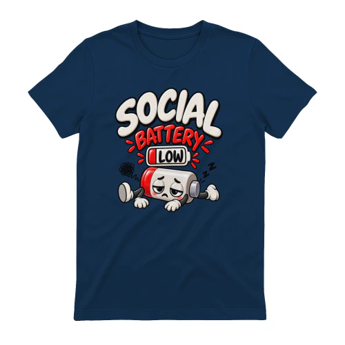 Social Battery Low LIMITED EDITION