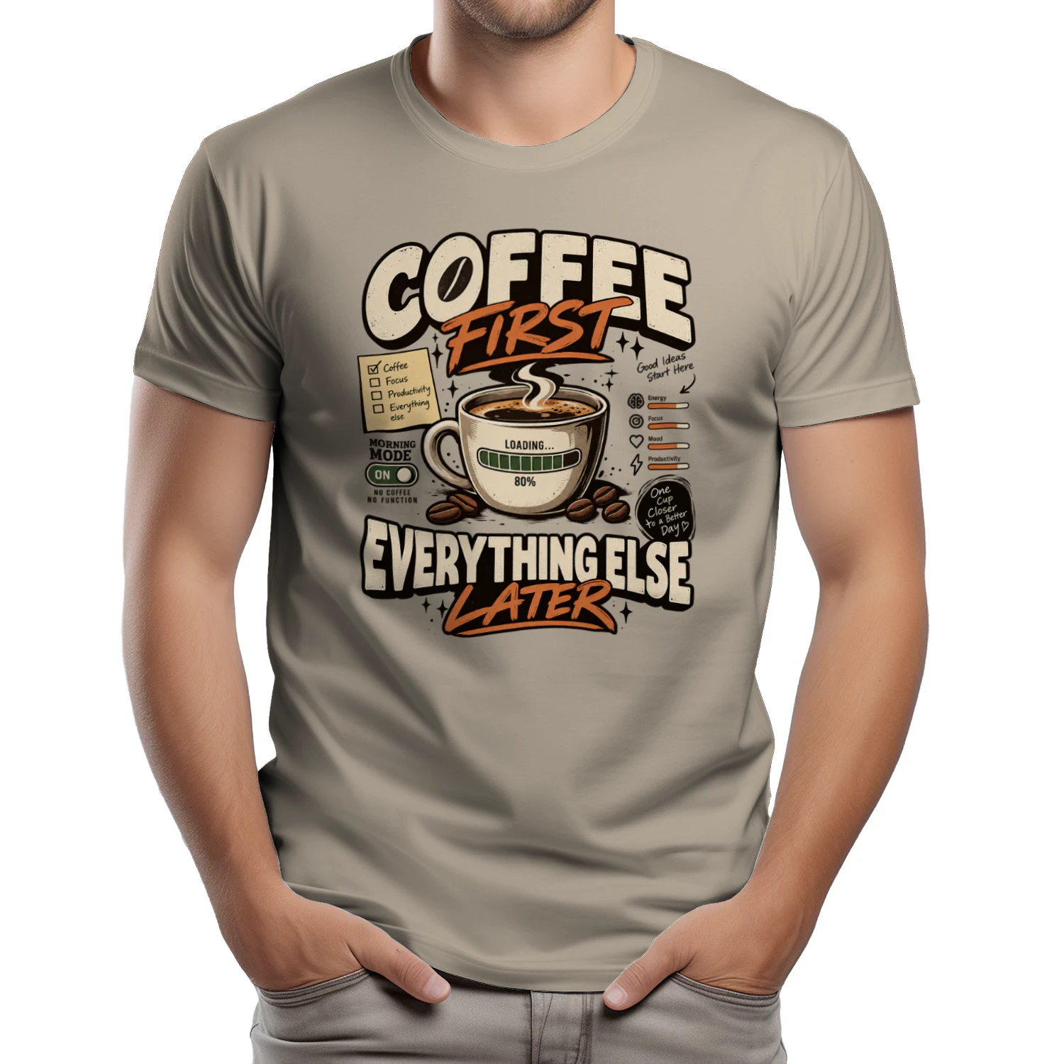 COFFEE_FIRST_EVERYTHING_ELSE_LATER_TSHIRT