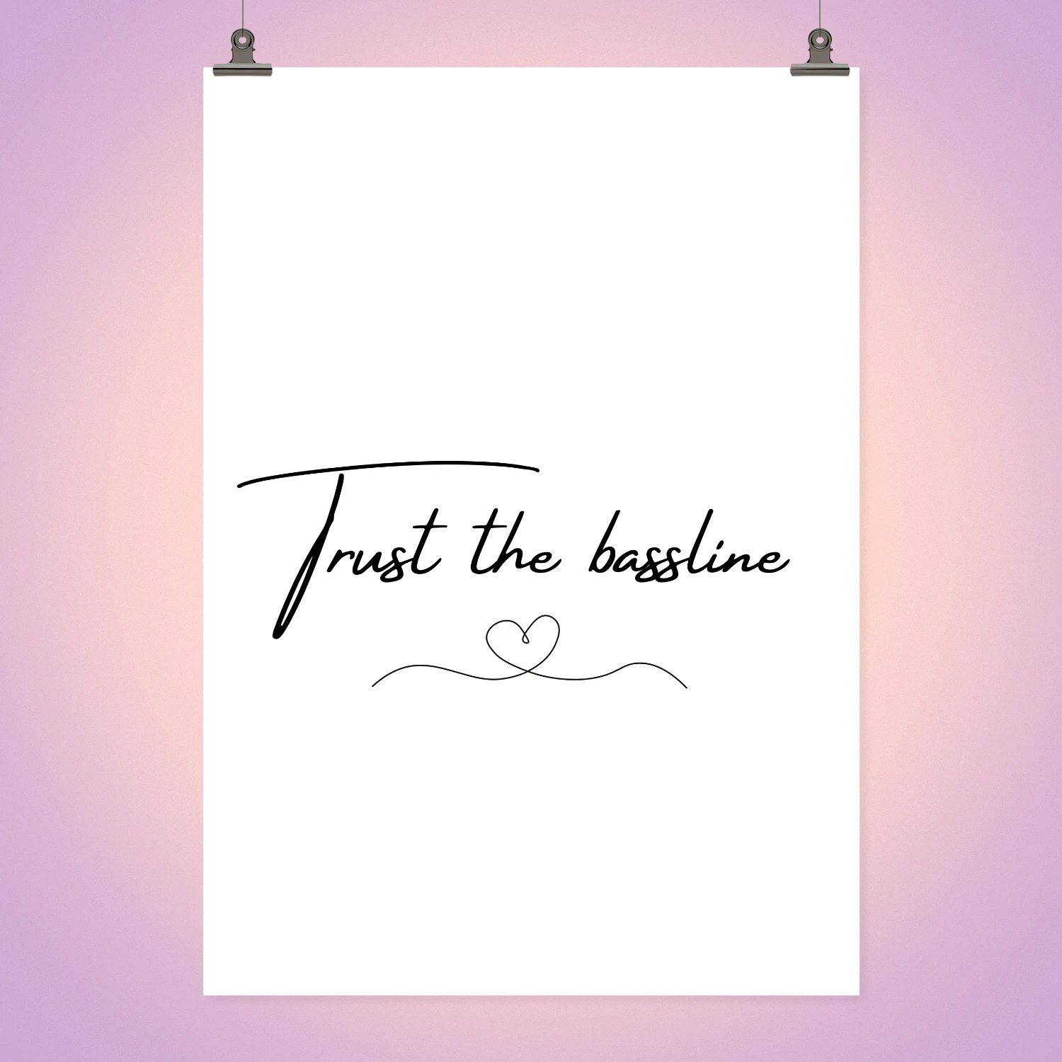 Trust the bassline
