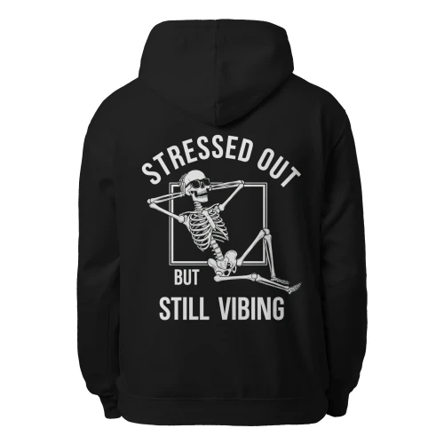 Stressed Out But Still Vibing