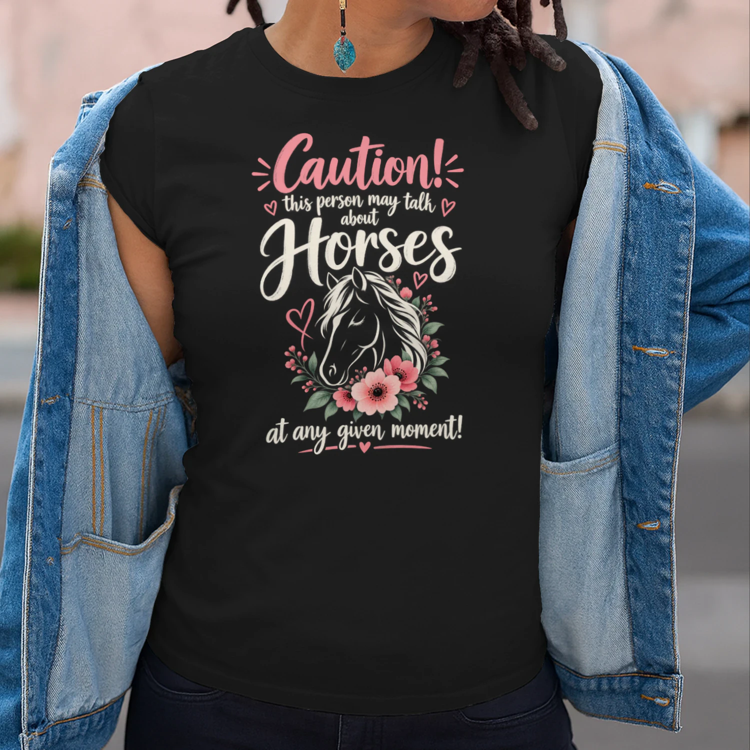 Caution! I May Talk About Horses – Funny Horse Lover T-Shirt, Hoodie & Sweatshirt