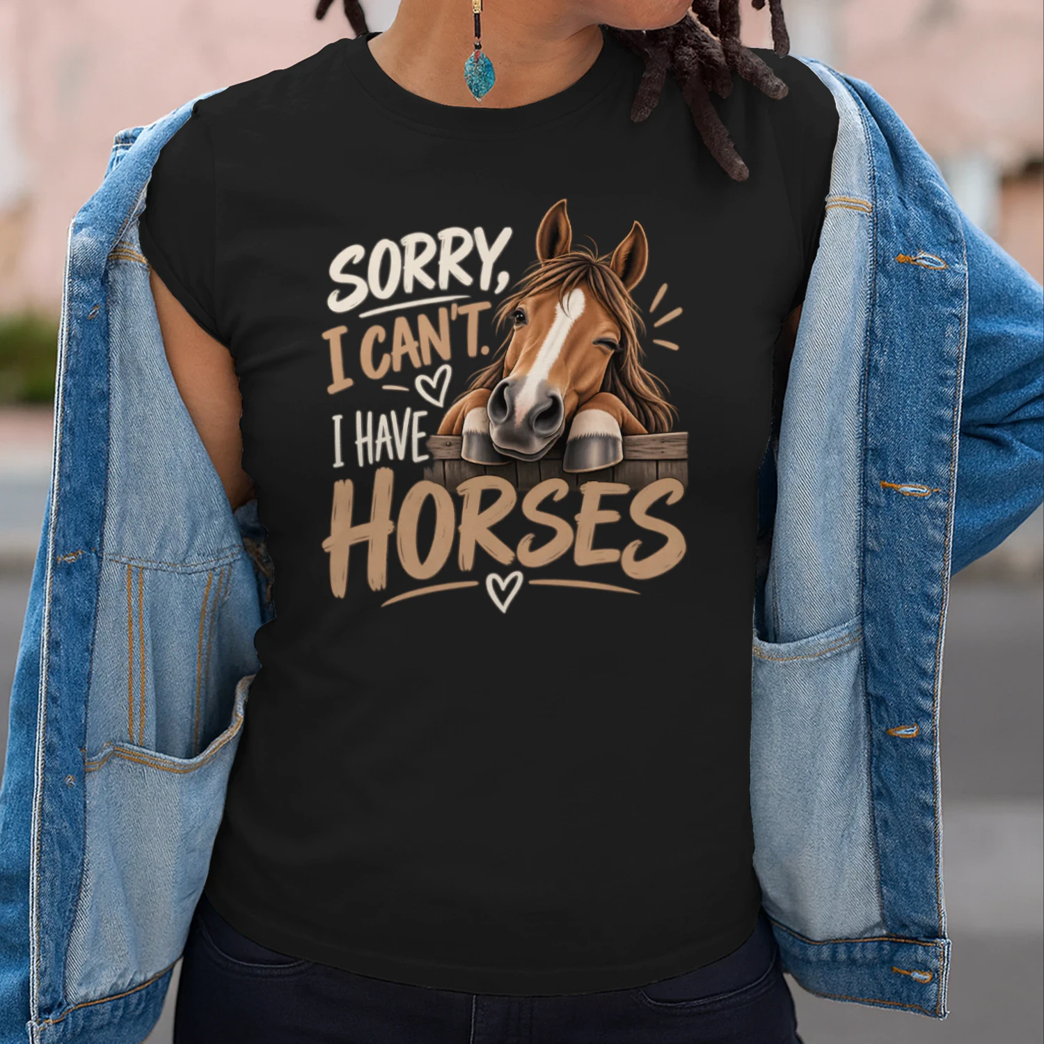 Sorry, I Can't. I Have Horses – Funny Horse Lover T-Shirt, Hoodie & Sweatshirt