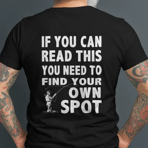 YOU NEED TO FIND YOUR OWN SPOT