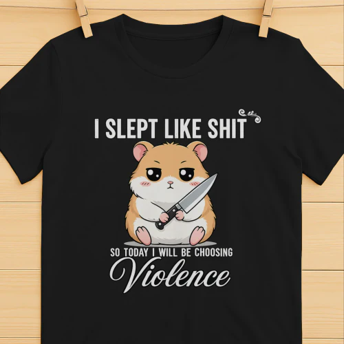 I SLEEP LIKE SHIT