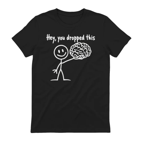 Hey You Dropped This