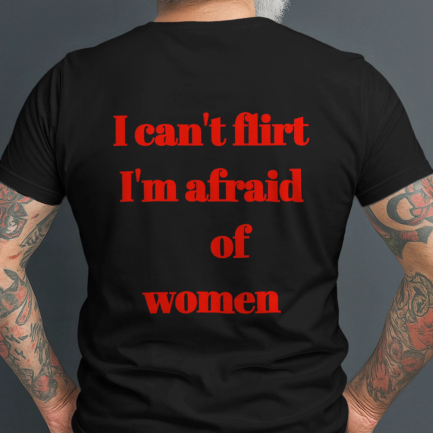 I CAN'T FLIRT I'M AFRAID OF WOMEN Classic Men's T-shirt