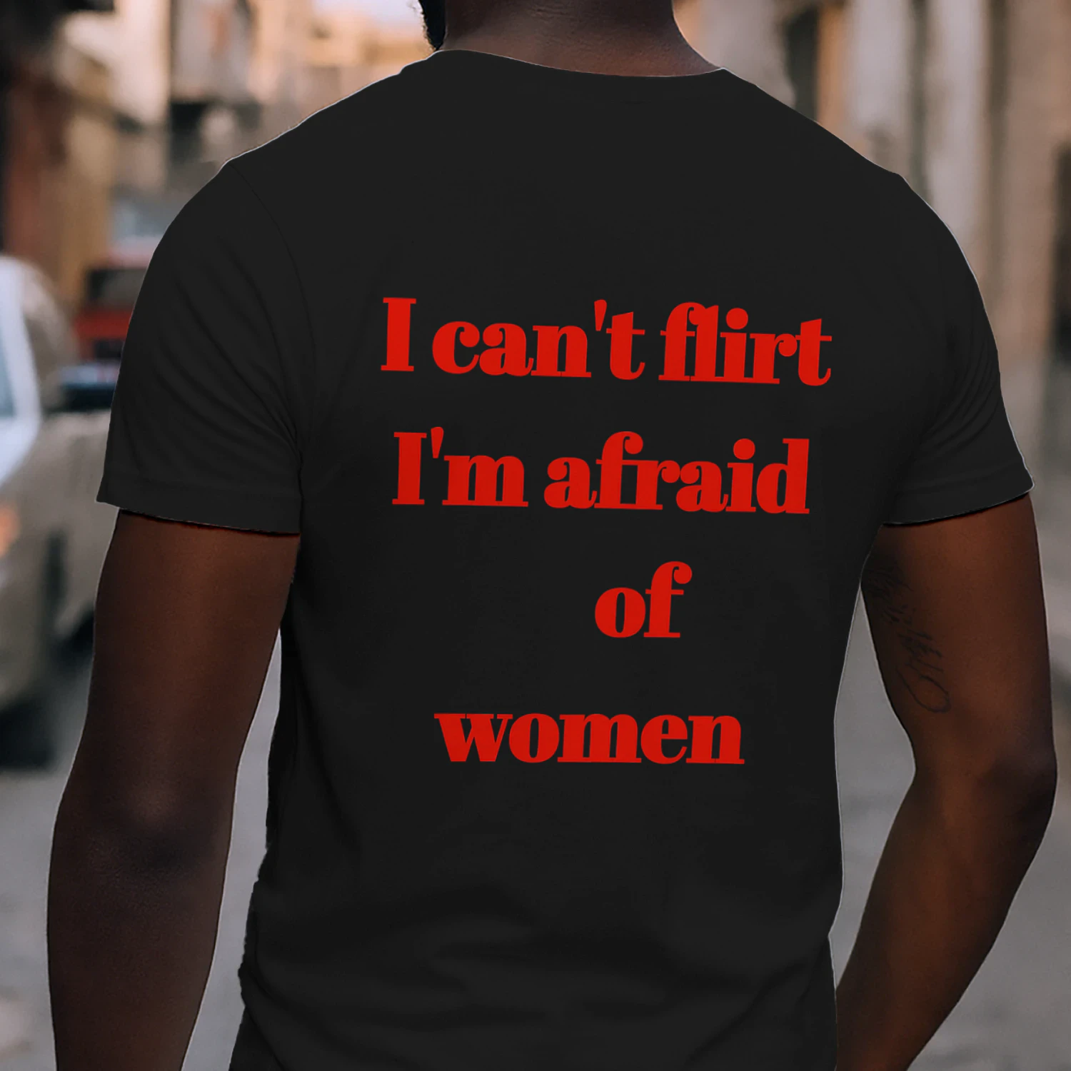 I CAN'T FLIRT I'M AFRAID OF WOMEN Classic Men's T-shirt