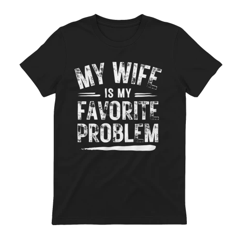my wife is my favorite problem