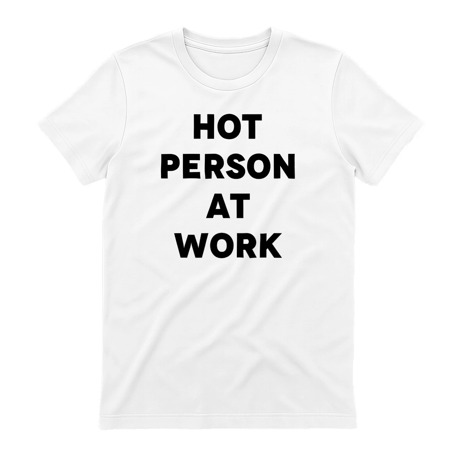 Hot Person At Work Shirt