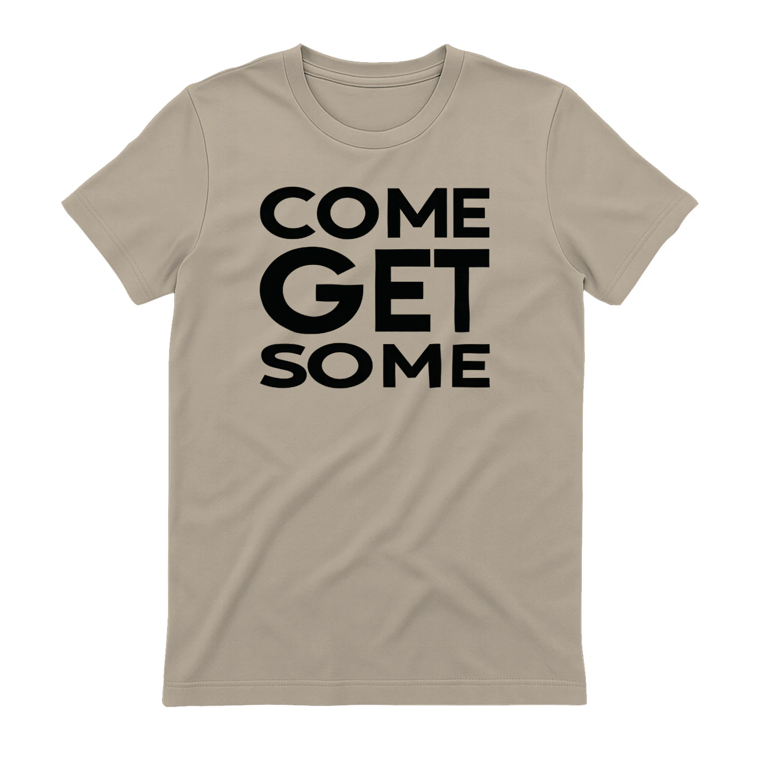 Come Get Some Shirt