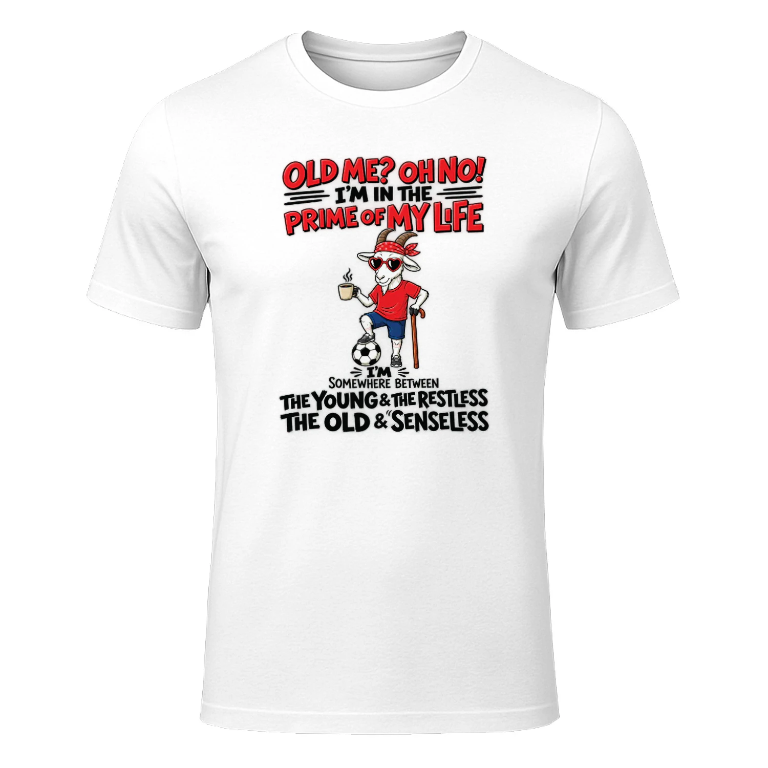 Goat Old Me Oh No Im In The Prime Of My Life Shirt