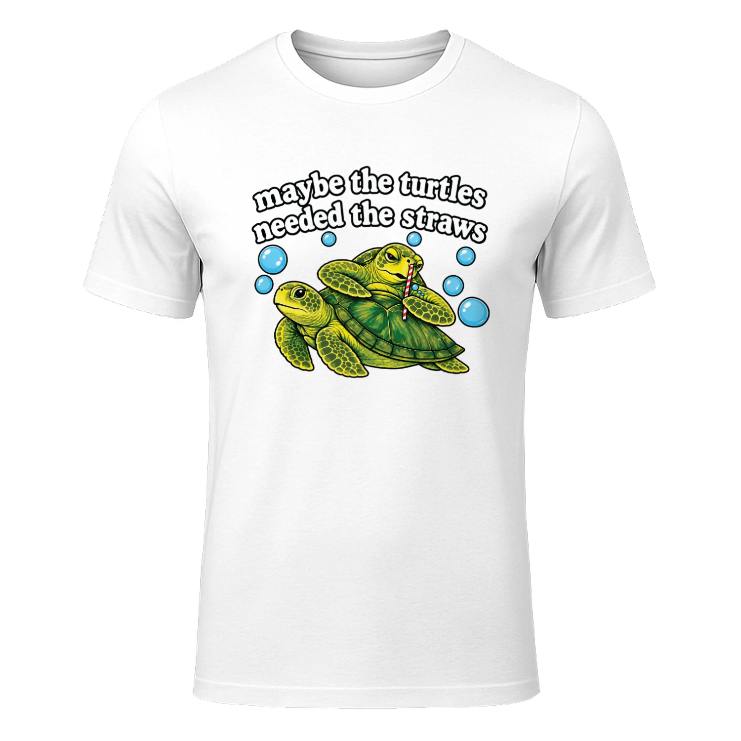 Maybe The Turtles Needed The Straws Shirt