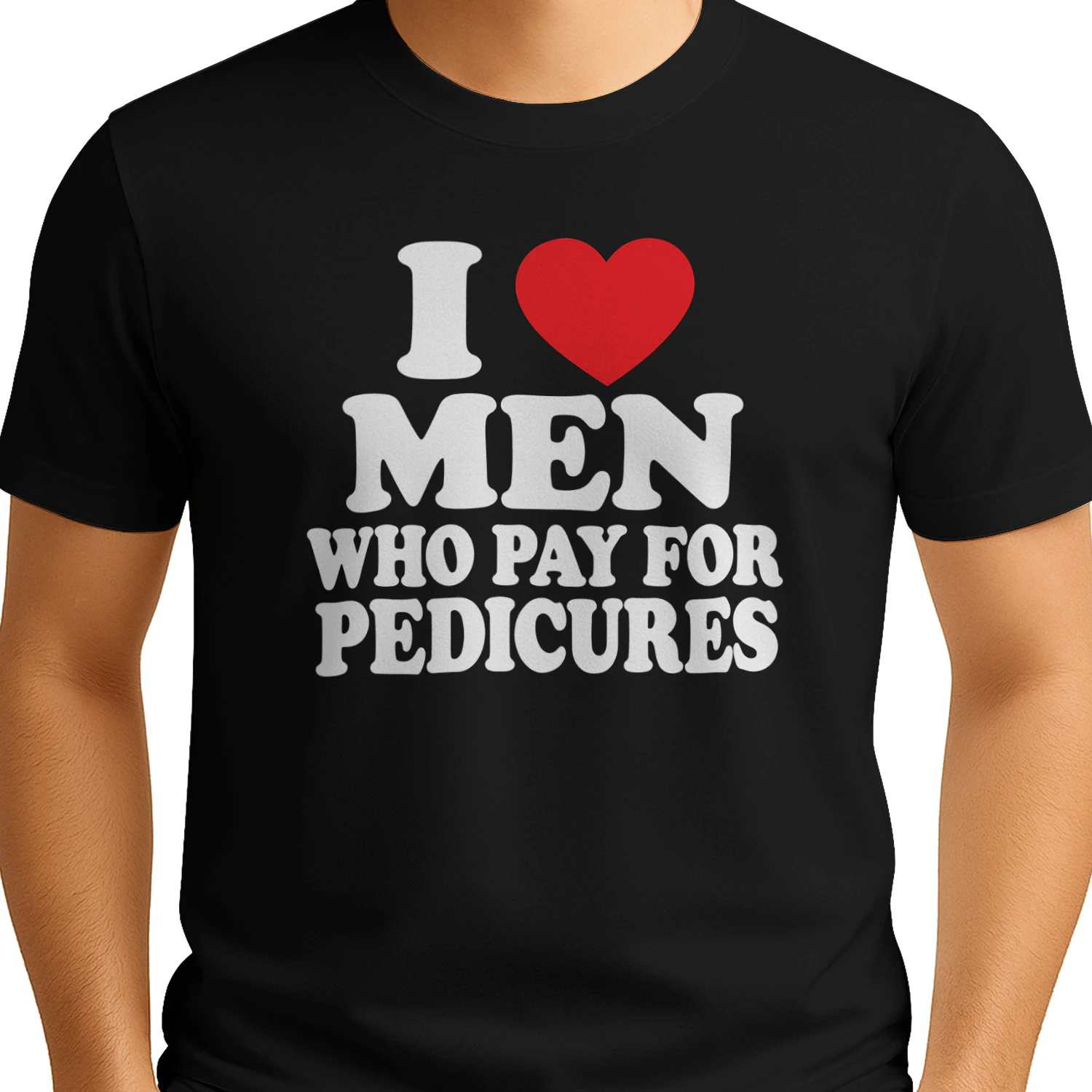 I Love Men Who Pay For Pedicures Shirt