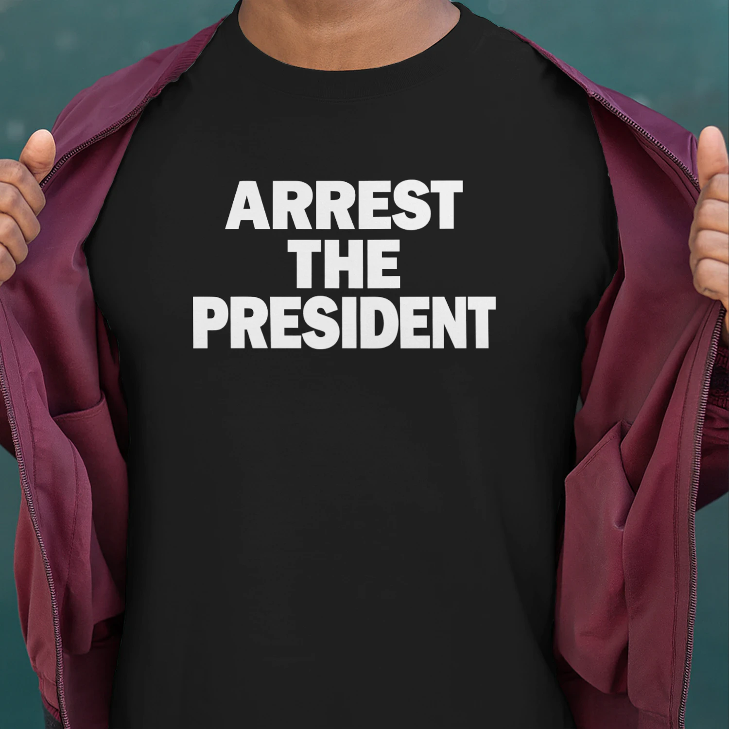 Arrest The President Shirt