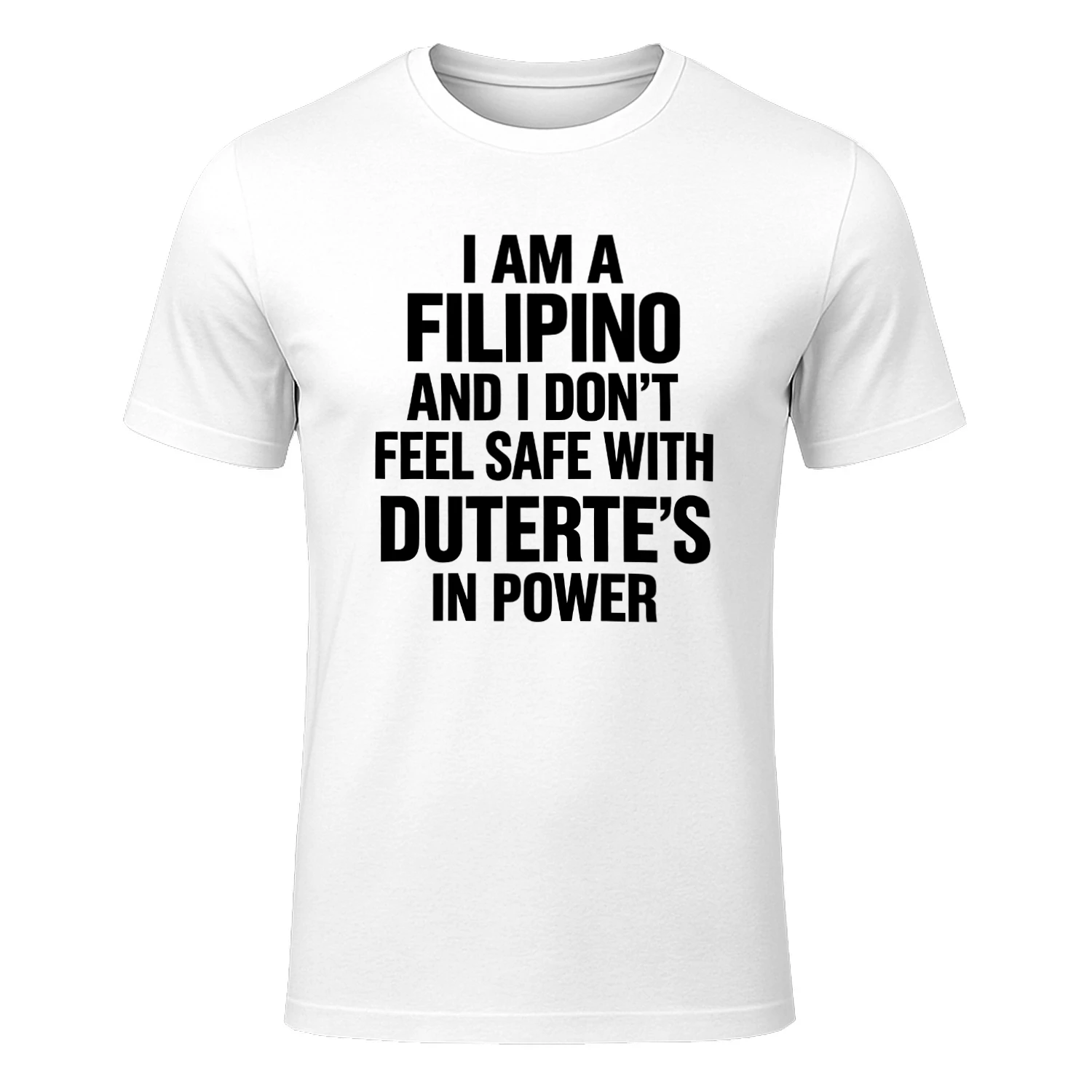 I Am A Filipino And I Don’t Feel Safe With Duterte’s In Power Shirt