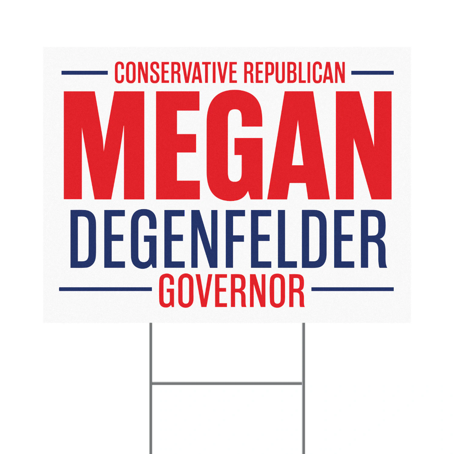Megan Degenfelder For Governor Yard Sign