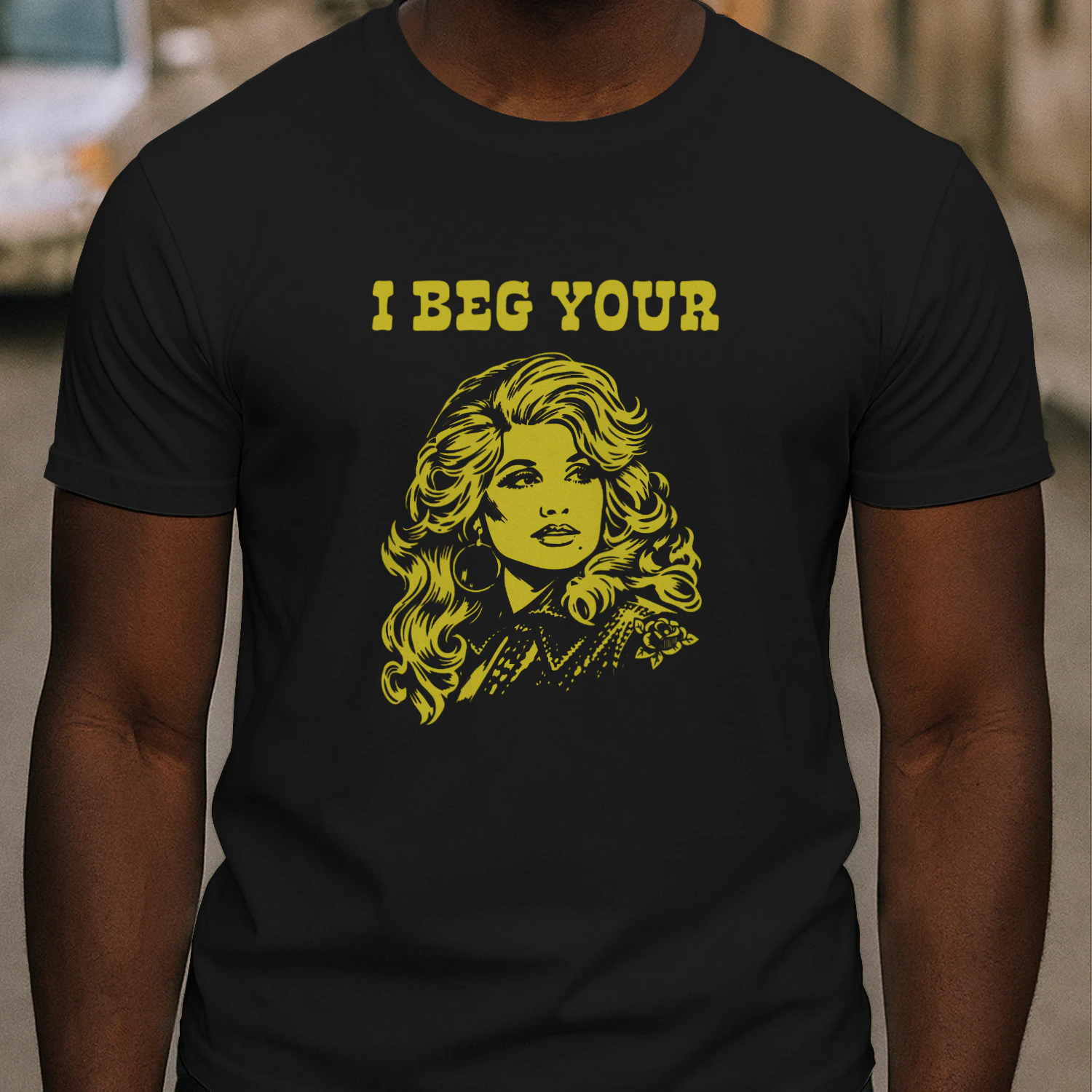 I Beg Your Parton Shirt