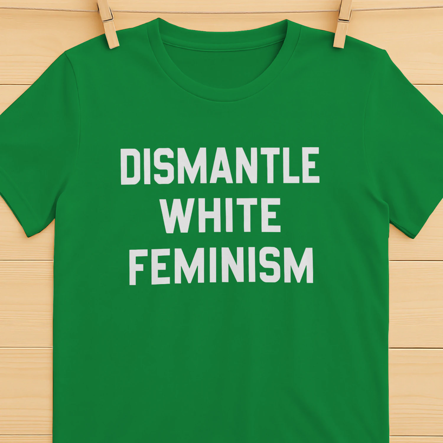Dismantle White Feminism Shirt