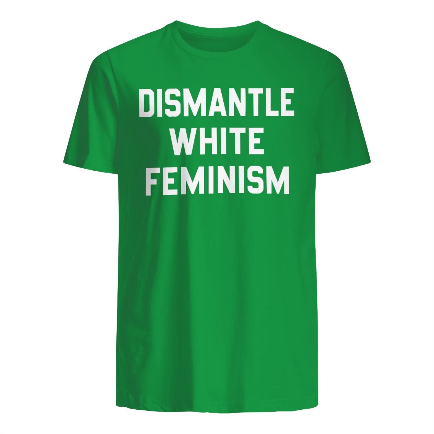 Dismantle White Feminism Shirt