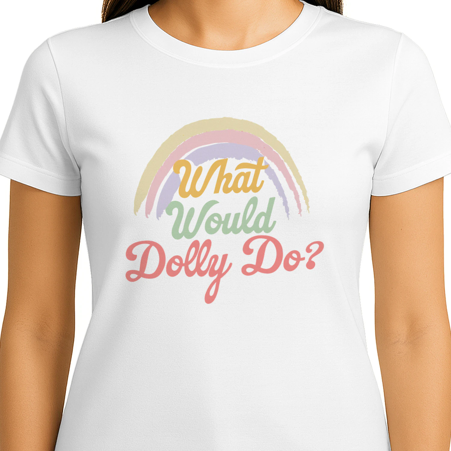 What Would Dolly Do Rainbow Shirt