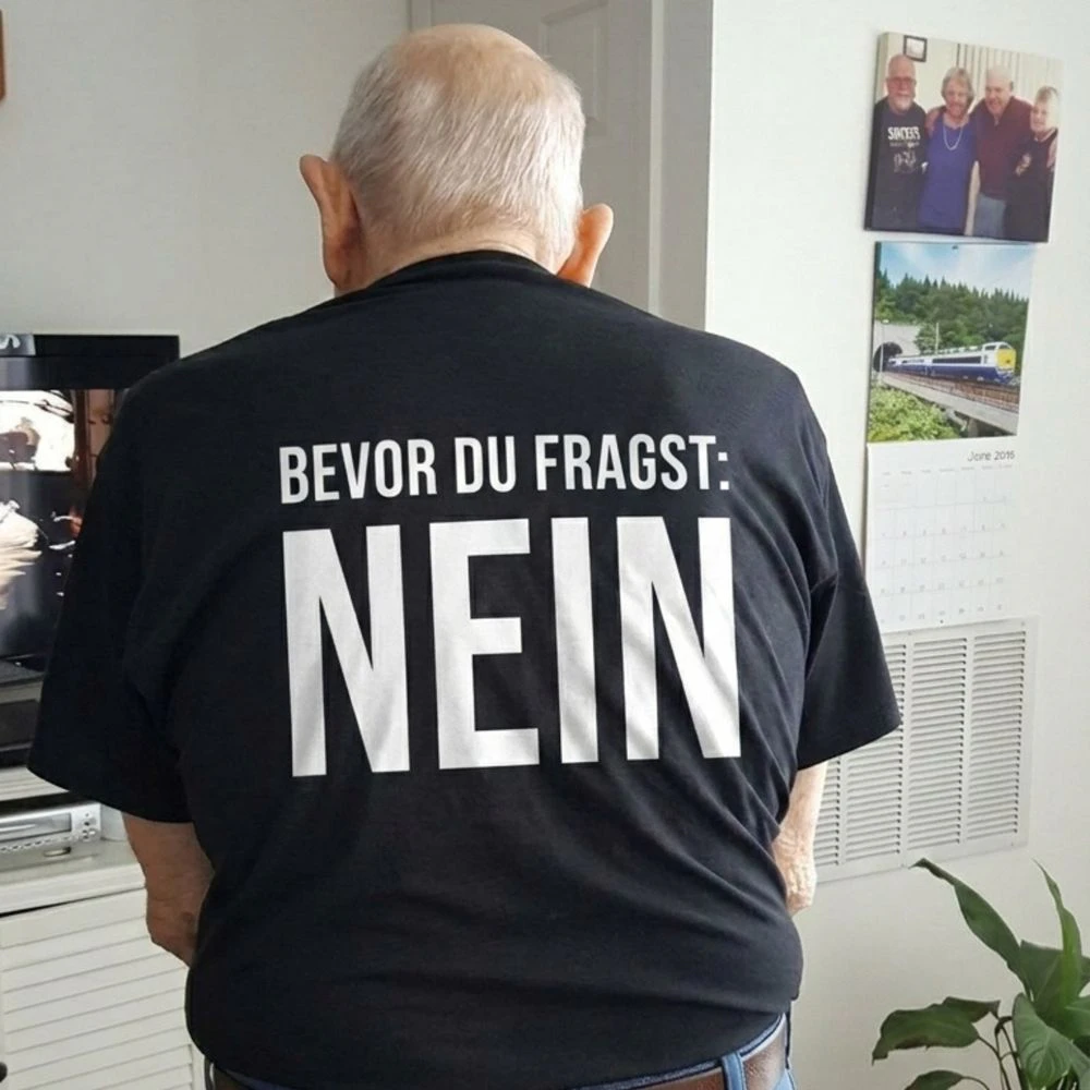 Bevor Du Fragst NEIN T-shirt 