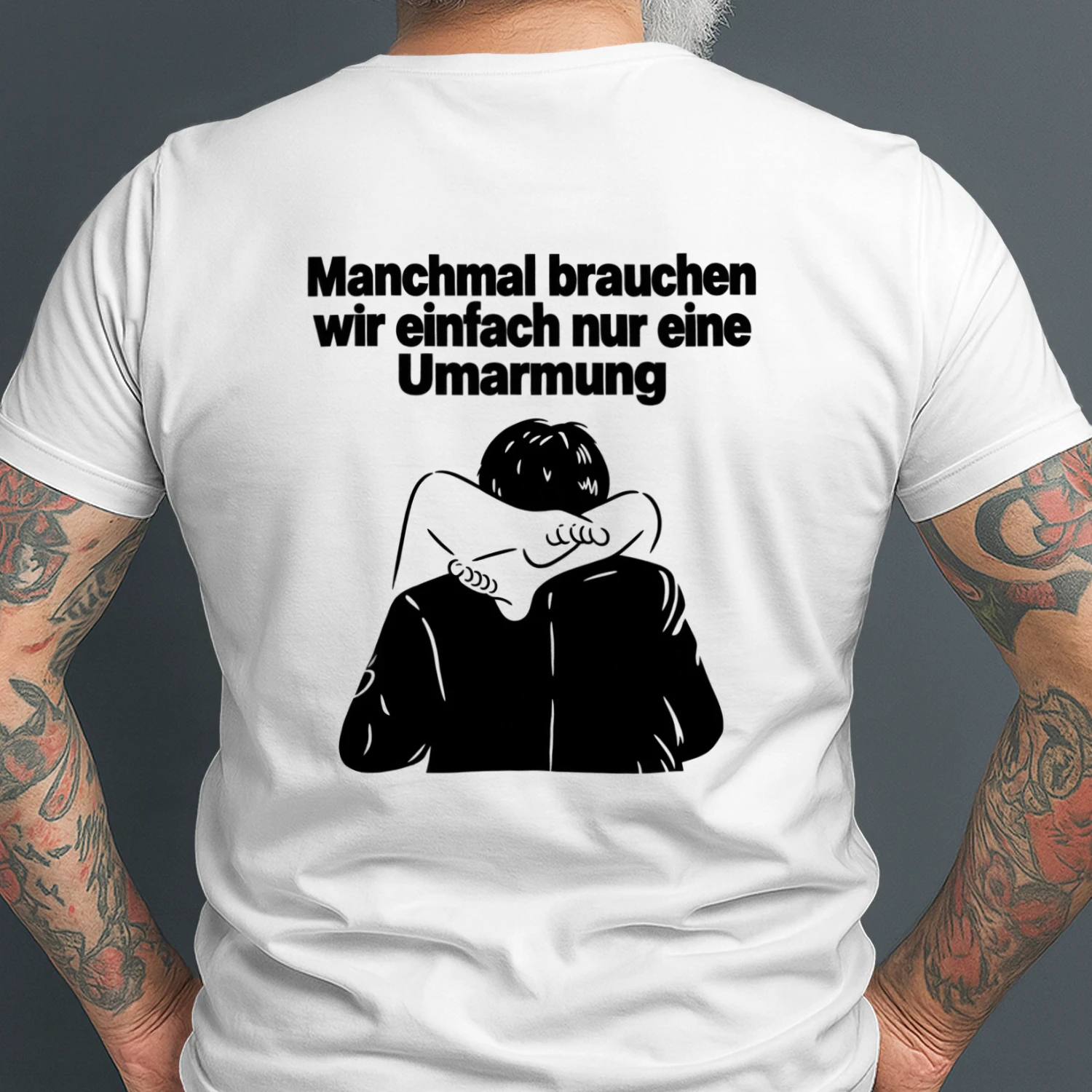 Manchmal brauchen wir nur eine Umarmung T-shirt 