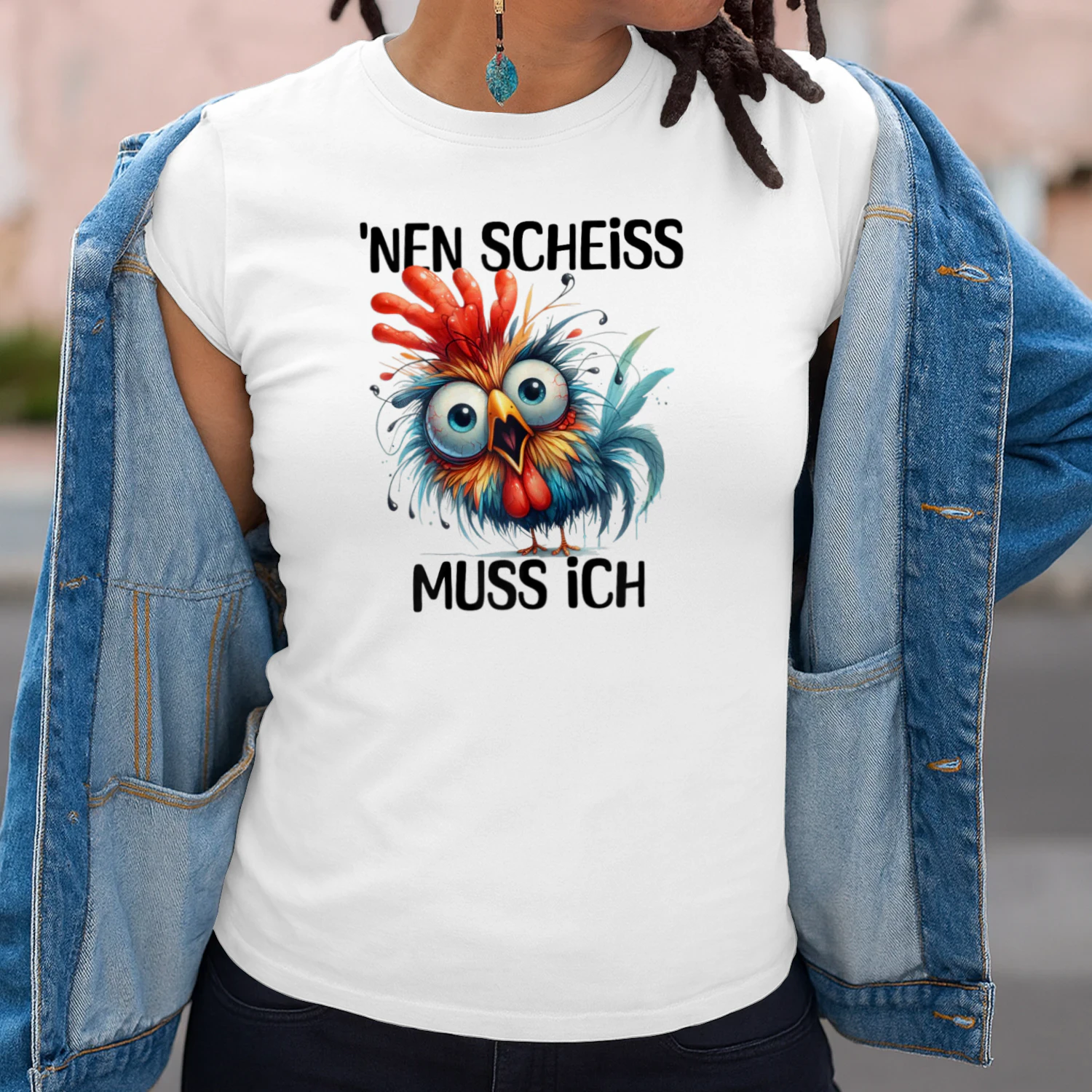 Lustiges Huhn mit frechem Spruch „Nen Scheiss muss ich T-shirt 